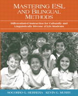 Cover image for Mastering ESL and Bilingual Methods: Differentiated Instruction for Culturally and Linguistically Diverse (CLD) Students