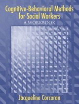 Cover image for Cognitive-Behavioral Methods: A Workbook for Social Workers