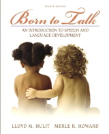 Cover image for Born to Talk: An Introduction to Speech and Language Development, 4th Edition