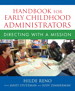 Handbook for Early Childhood Administrators: Directing with a Mission