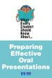 What Every Student Should Know About Preparing Effective Oral Presentations