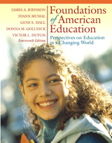 Cover image for Foundations of American Education: Perspectives on Education in a Changing World, 14th Edition