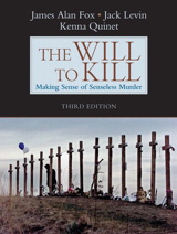Cover image for Will to Kill, The: Making Sense of Senseless Murder, 3rd Edition