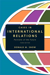 Cover image for Cases in International Relations: Portraits of the Future, 3rd Edition