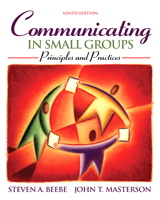 Cover image for Communicating in Small Groups: Principles and Practices, 9th Edition