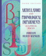 Cover image for Articulatory and Phonological Impairments: A Clinical Focus, 3rd Edition