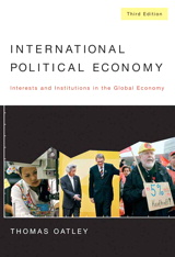 Cover image for International Political Economy: Interests and Institutions in the Global Economy, 3rd Edition
