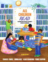 Cover image for All Children Read: Teaching for Literacy in Today's Diverse Classrooms (with Teach It! booklet), 2nd Edition