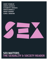 Cover image for Sex Matters: The Sexuality and Society Reader, 3rd Edition