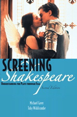 Cover image for Screening Shakespeare Understanding the Plays Through Film, 2nd Edition
