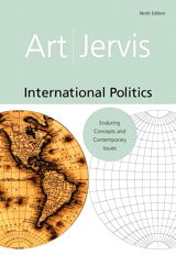 Cover image for International Politics: Enduring Concepts and Contemporary Issues, 9th Edition