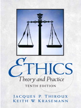 Cover image for Ethics: Theory and Practice, 10th Edition