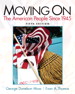 Moving On: The American People Since 1945, 5th Edition
