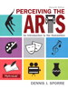 Perceiving the Arts: An Introduction to the Humanities, 11th Edition