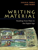 Cover image for Writing Material: Readings from Plato to the Digital Age