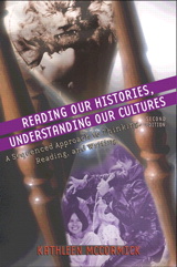 Cover image for Reading Our Histories, Understanding Our Cultures: A Sequenced Approach to Thinking, Reading, and Writing, 2nd Edition