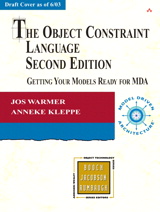 Cover image for Object Constraint Language, The: Getting Your Models Ready for MDA, 2nd Edition