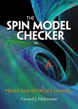 Cover image for SPIN Model Checker, The: Primer and Reference Manual