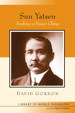 Sun Yatsen: Seeking a Newer China (Library of World Biography Series)