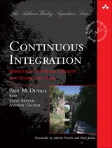 Cover image for Continuous Integration: Improving Software Quality and Reducing Risk