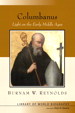Columbanus: Light on the Early Middle Ages (Library of World Biography Series)