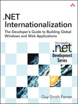 Cover image for .NET Internationalization: The Developer's Guide to Building Global Windows and Web Applications