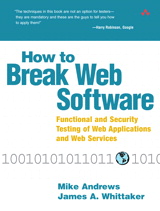 Cover image for How to Break Web Software: Functional and Security Testing of Web Applications and Web Services