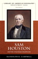 Sam Houston and the American Southwest (Library of American Biography Series), 3rd Edition