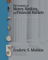 Cover image for Economics of Money, Banking and Financial Markets plus MyEconLab plus eBook 1-semester Student Access Kit, Alternate Edition, The