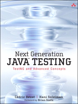 Cover image for Next Generation Java Testing: TestNG and Advanced Concepts