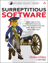 Cover image for Surreptitious Software: Obfuscation, Watermarking, and Tamperproofing for Software Protection