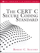 Cover image for CERT C Secure Coding Standard, The