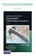 Cover image for GIS Exercise Workbook for Getting Started with Geographic Information Systems, 5th Edition