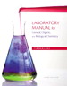 Laboratory Manual for General, Organic, and Biological Chemistry, 3rd Edition