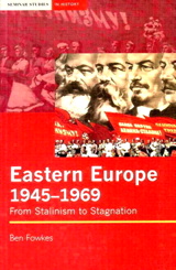 Cover image for Eastern Europe 1945-1969: From Stalinism to Stagnation