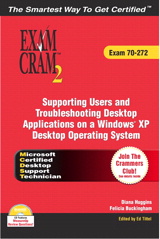 Cover image for MCDST 70-272 Exam Cram 2: Supporting Users & Troubleshooting Desktop Applications on a Windows XP Operating System