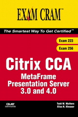 Cover image for Citrix CCA MetaFrame Presentation Server 3.0 and 4.0 (Exams 223/256)