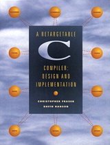 Cover image for Retargetable C Compiler, A: Design and Implementation