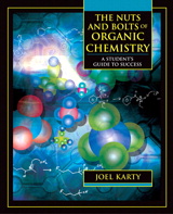 Cover image for Nuts and Bolts of Organic Chemistry, The: A Student's Guide to Success