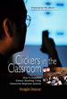 Cover image for Clickers in the Classroom: How to Enhance Science Teaching Using Classroom Response Systems