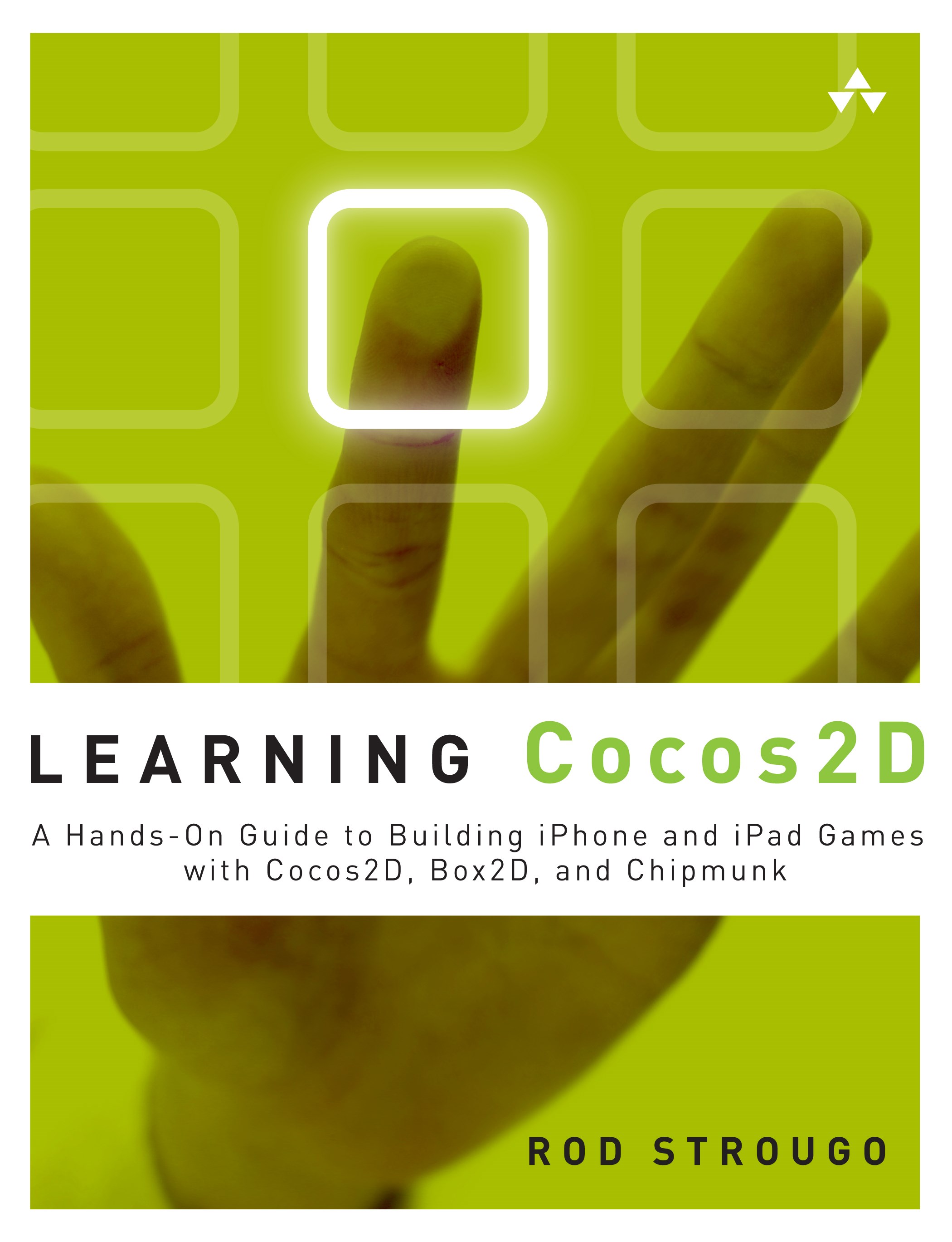 Learning Cocos2D: A Hands-On Guide to Building iOS Games with Cocos2D, Box2D, and Chipmunk