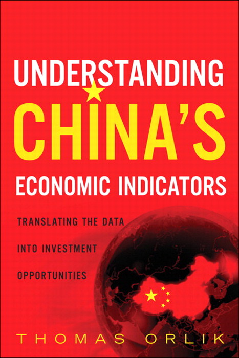 Understanding China's Economic Indicators: Translating the Data into Investment Opportunities