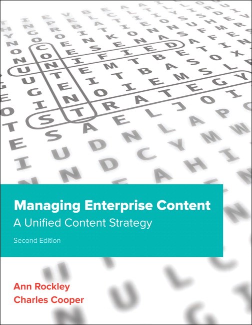 Managing Enterprise Content: A Unified Content Strategy, 2nd Edition