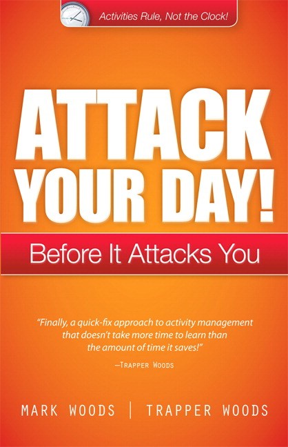 Attack Your Day!: Before It Attacks You