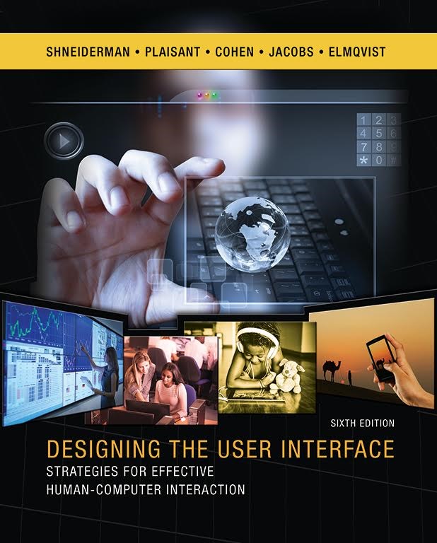 Designing the User Interface: Strategies for Effective Human-Computer Interaction (Subscription), 6th Edition