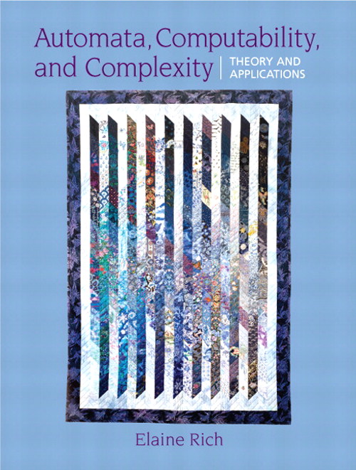 Automata, Computability and Complexity: Theory and Applications, CourseSmart eTextbook