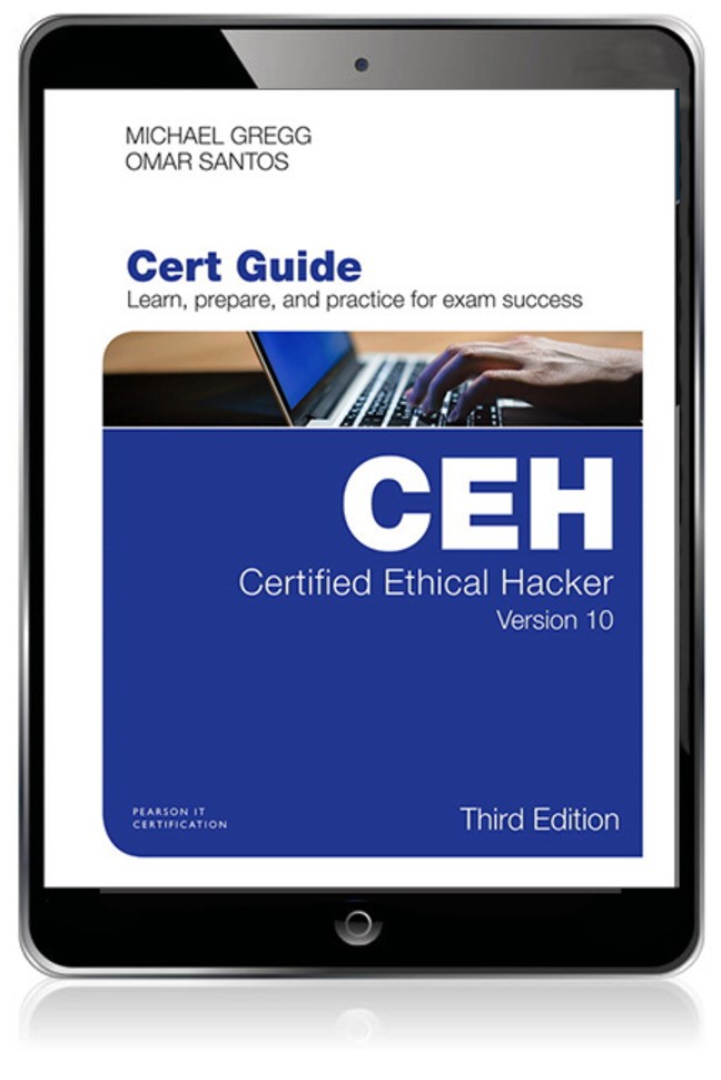 Certified Ethical Hacker (CEH) Version 10 Cert Guide, 3rd Edition