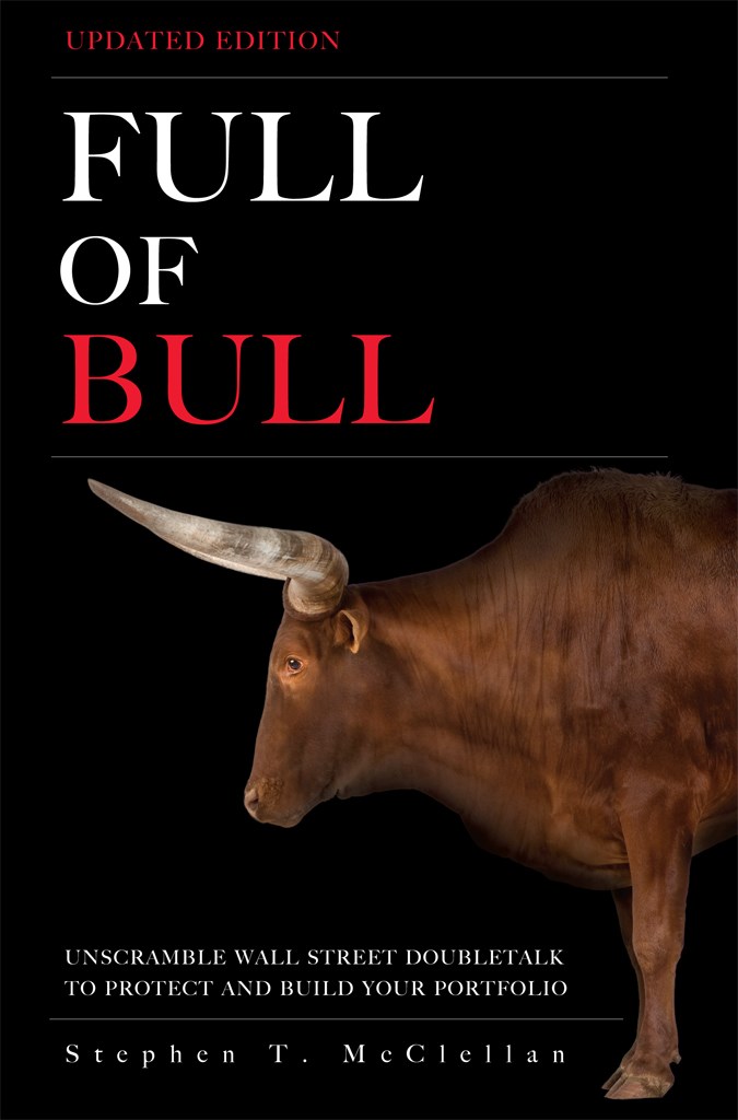 Full of Bull (Updated Version): Unscramble Wall Street Doubletalk to Protect and Build Your Portfolio