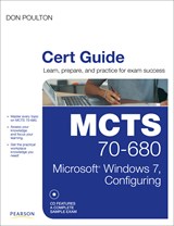 MCTS 70-680 Cert Guide: Microsoft Windows 7, Configuring