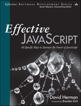 Effective JavaScript : 68 Specific Ways to Harness the Power of JavaScript